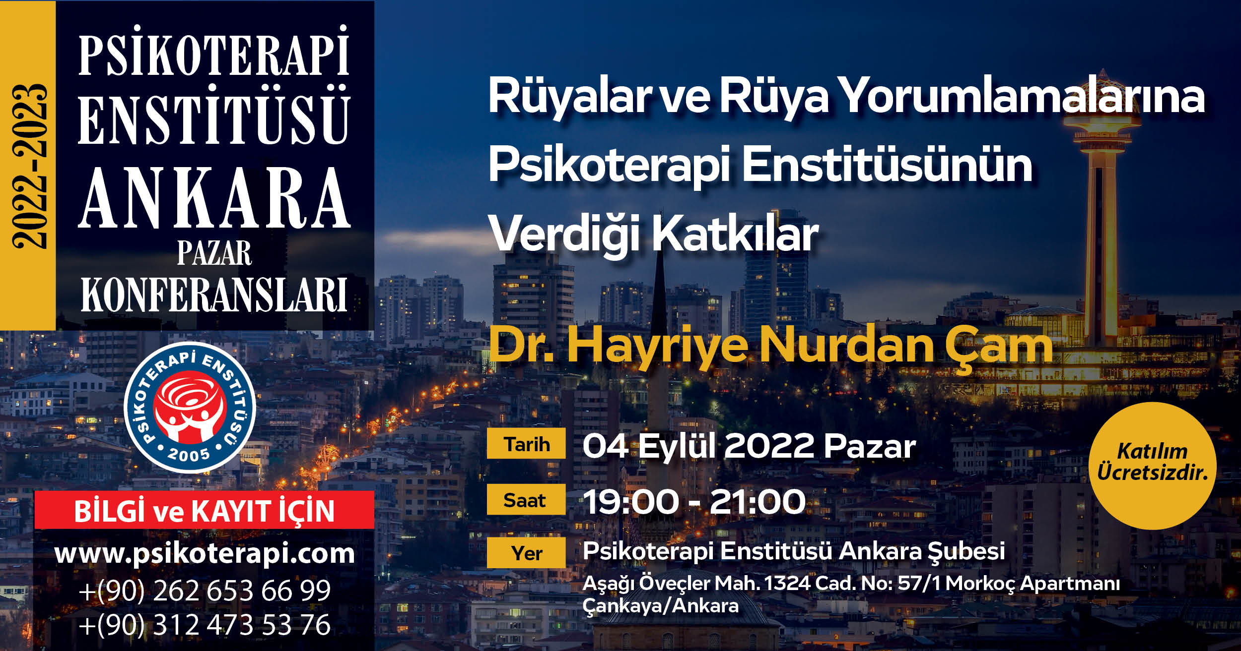 Dr. Hayriye Nurdan Çam- "Rüyalar ve Rüya Yorumlamalarına Psikoterapi Enstitüsünün Verdiği Katkılar"